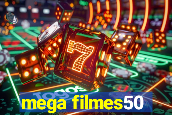 mega filmes50